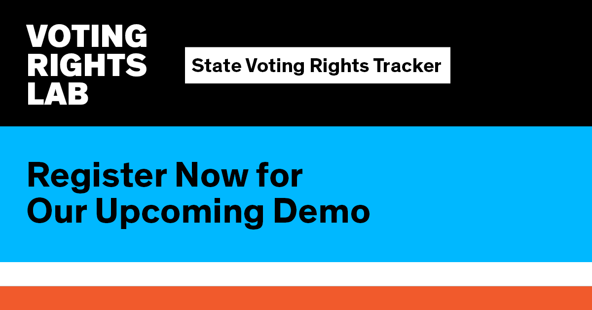 Register Now State Voting Rights Tracker Demo