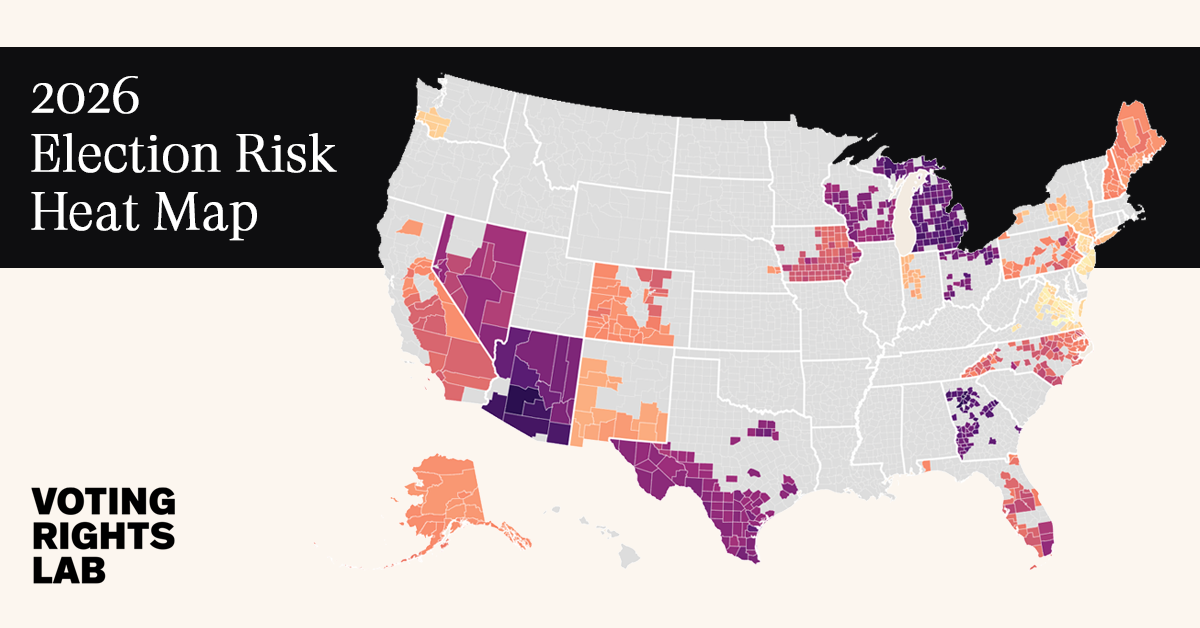 Heat Map Human Rights 2026 Election Risk Heat Map - Voting Rights Lab